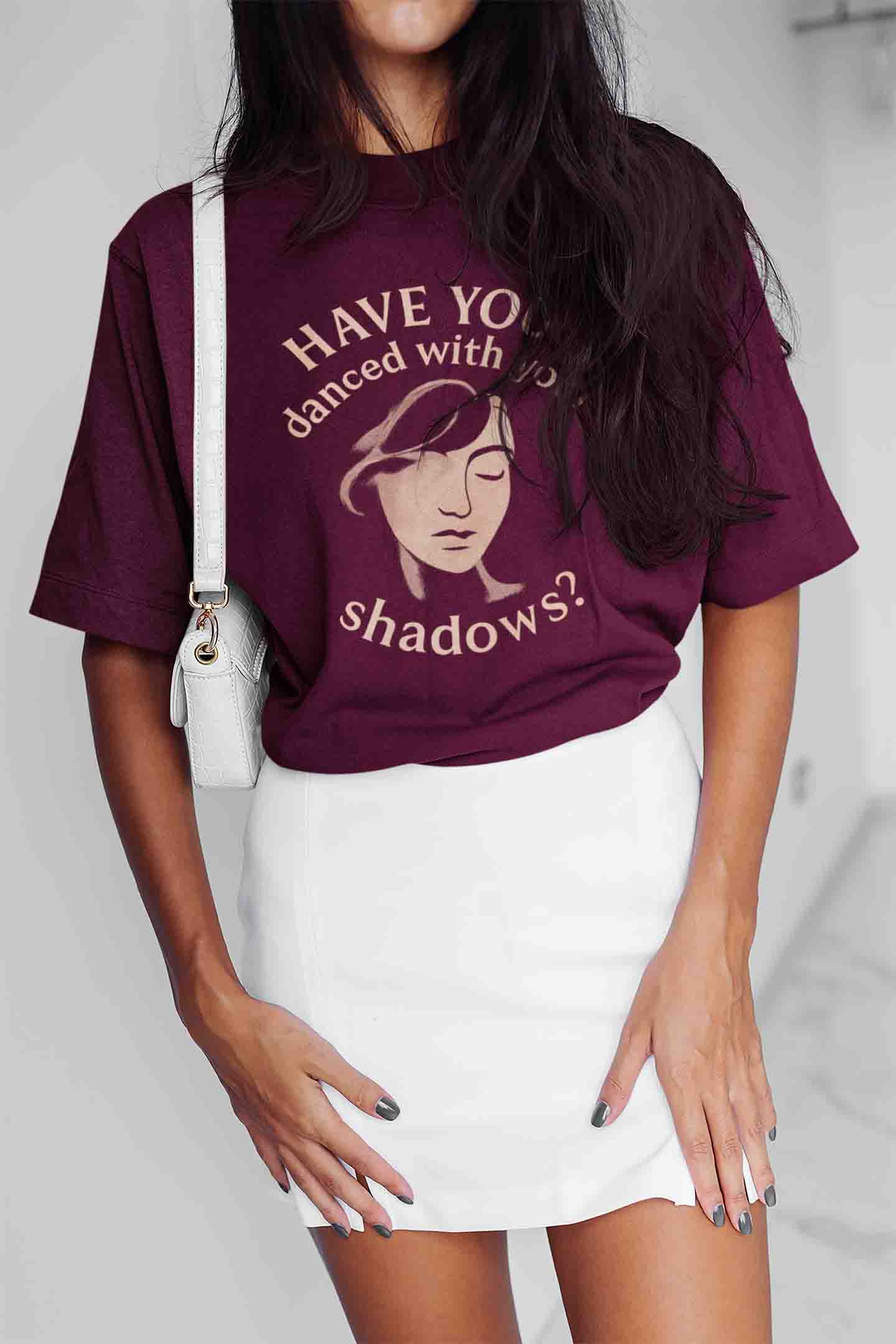 Have You Danced With Your Shadows? Women Oversized Tee (Burgundy)