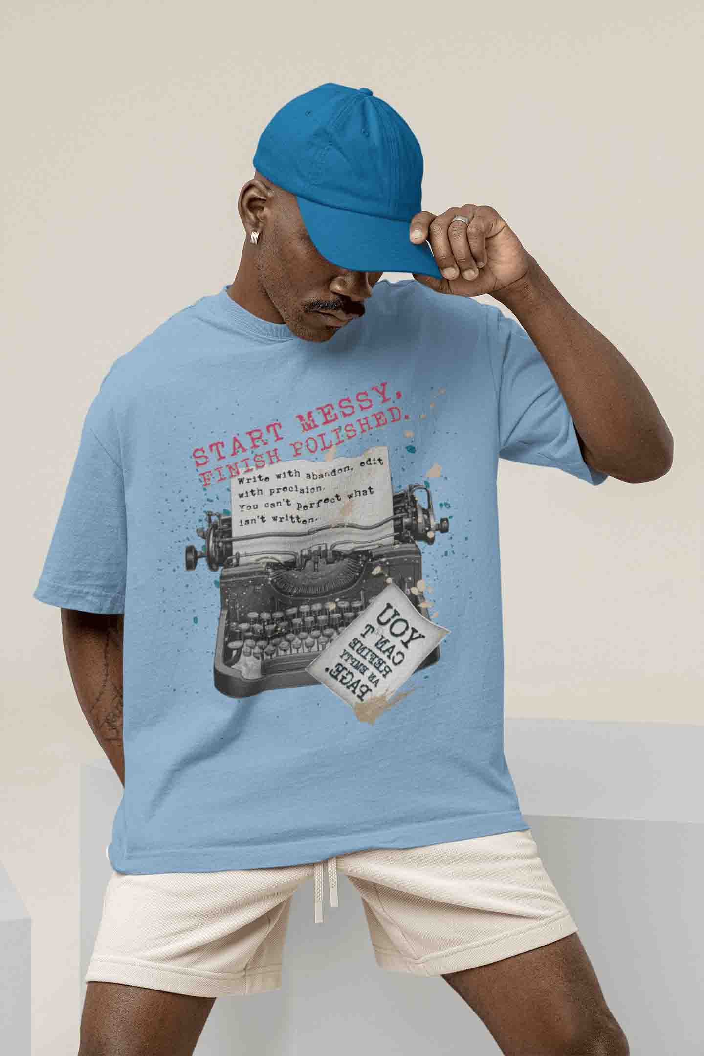 Start Messy, Finish Polished Oversized T-Shirt | The OddBall Wagon