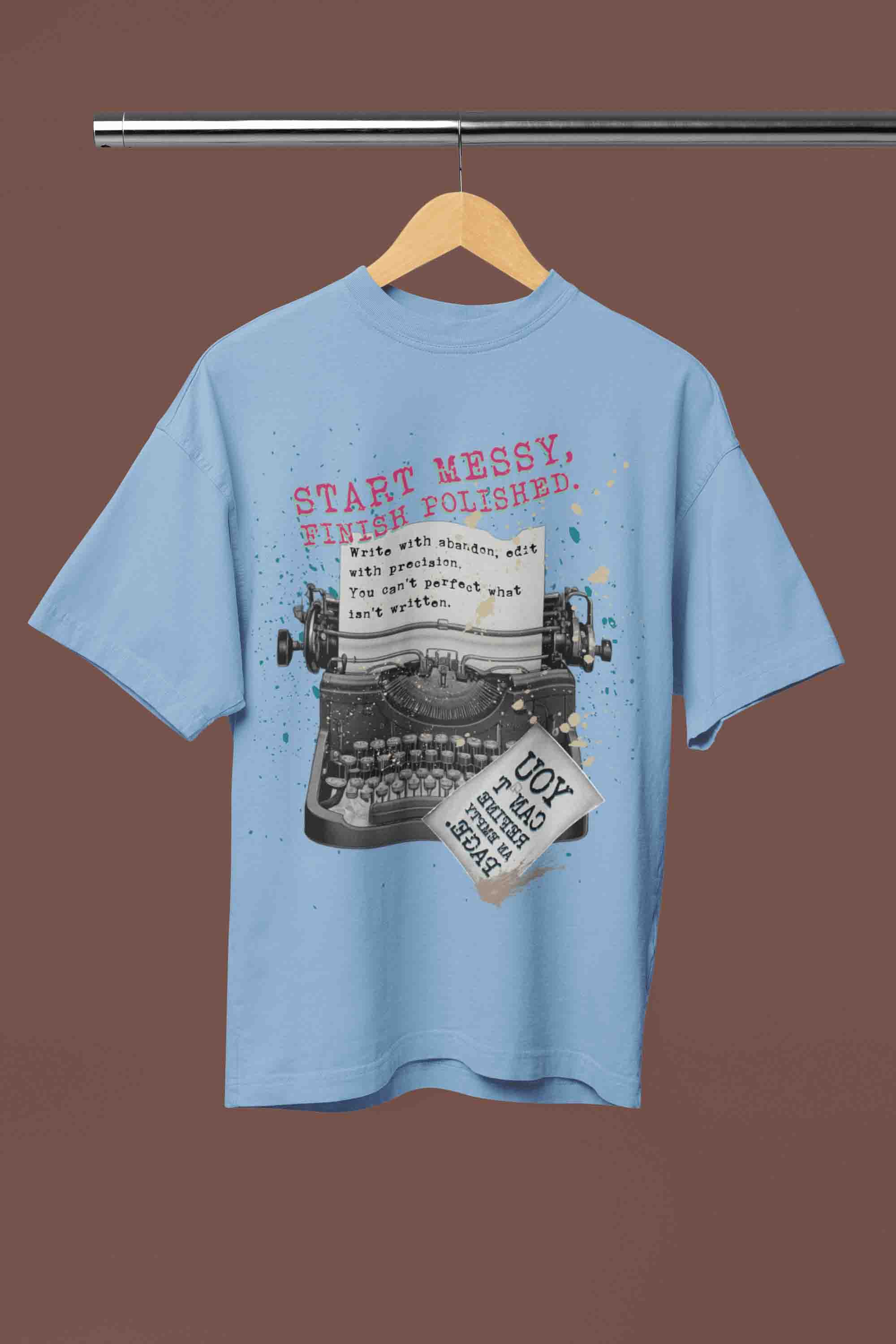 Start Messy, Finish Polished Oversized T-Shirt | The OddBall Wagon image 7